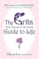 The Grits (Girls Raised In The South) Guide to Life артикул 8400a.
