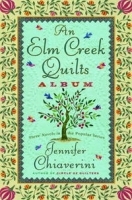 An Elm Creek Quilts Album: Three Novels in the Popular Series (Elm Creek Quilts Novels) артикул 8413a.