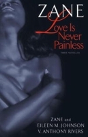 Love Is Never Painless: Three Novellas артикул 8418a.